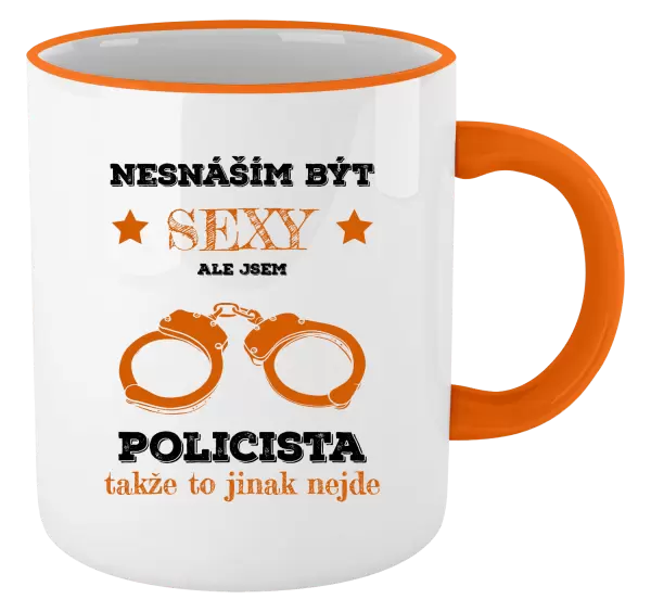 Hrnek Nesnáším být sexy, ale jsem policista
