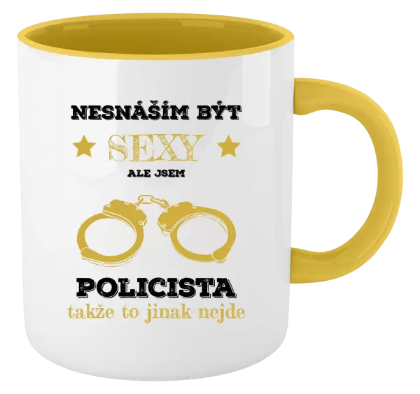 Hrnek Nesnáším být sexy, ale jsem policista