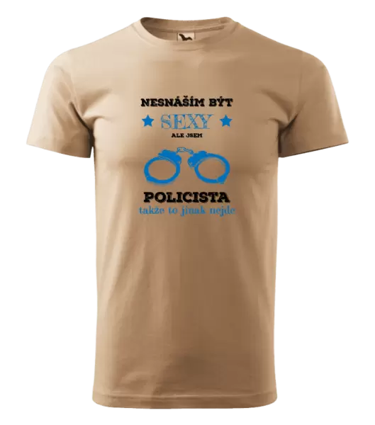 Pánské tričko Nesnáším být sexy, ale jsem policista