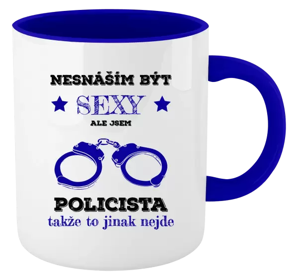 Hrnek Nesnáším být sexy, ale jsem policista