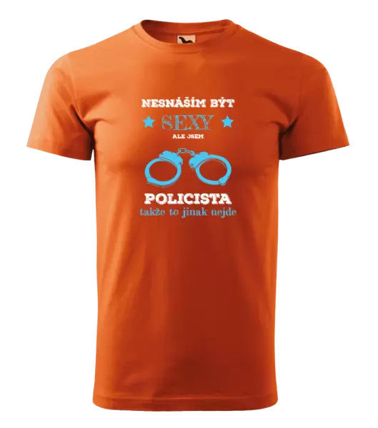 Pánské tričko Nesnáším být sexy, ale jsem policista