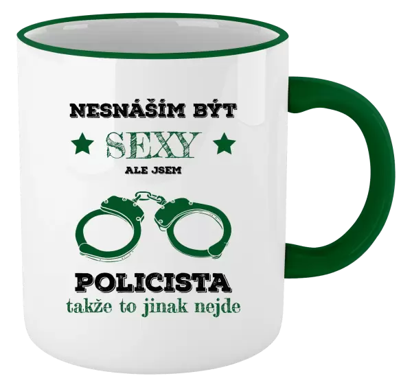 Hrnek Nesnáším být sexy, ale jsem policista