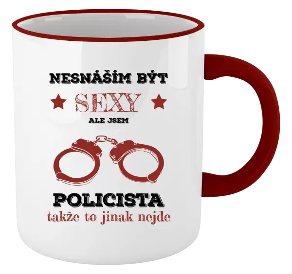 Hrnek Nesnáším být sexy, ale jsem policista