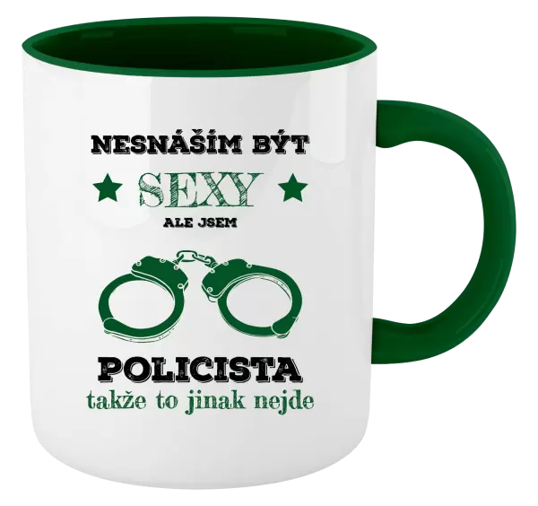 Hrnek Nesnáším být sexy, ale jsem policista
