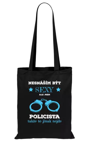 Látková taška Nesnáším být sexy, ale jsem policista
