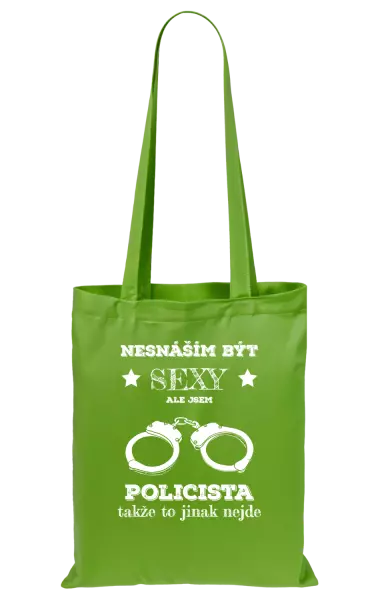 Látková taška Nesnáším být sexy, ale jsem policista