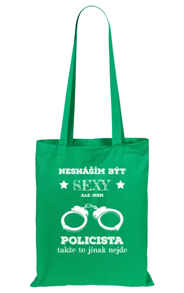 Látková taška Nesnáším být sexy, ale jsem policista