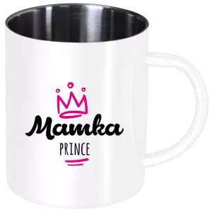 Nerezový hrnek Mamka prince