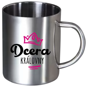 Nerezový hrnek Dcera královny