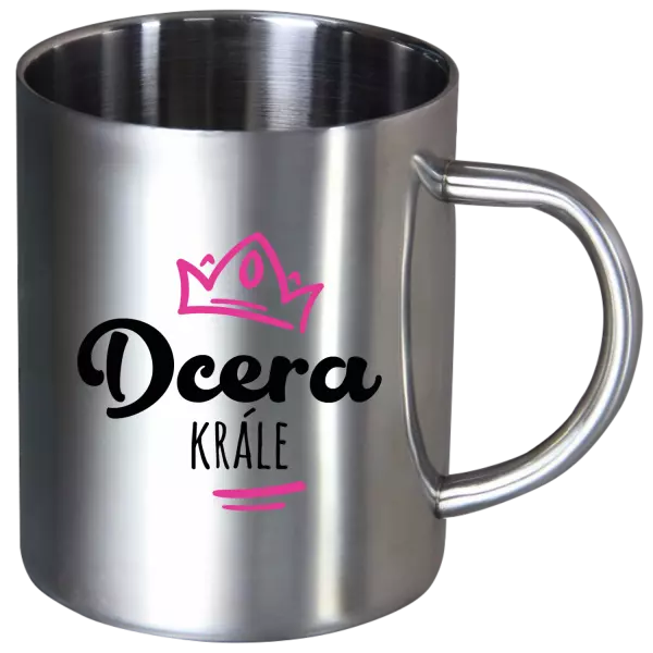 Nerezový hrnek Dcera krále