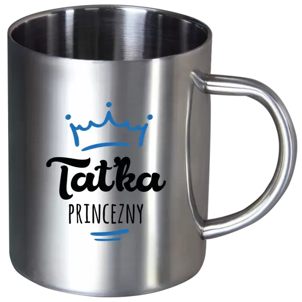 Nerezový hrnek Taťka princezny