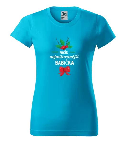 Dámské tričko Nejmilovanější babička