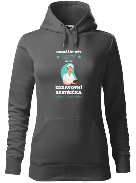 Dámská mikina Nesnáším být sexy, ale jsem zdravotní sestřička