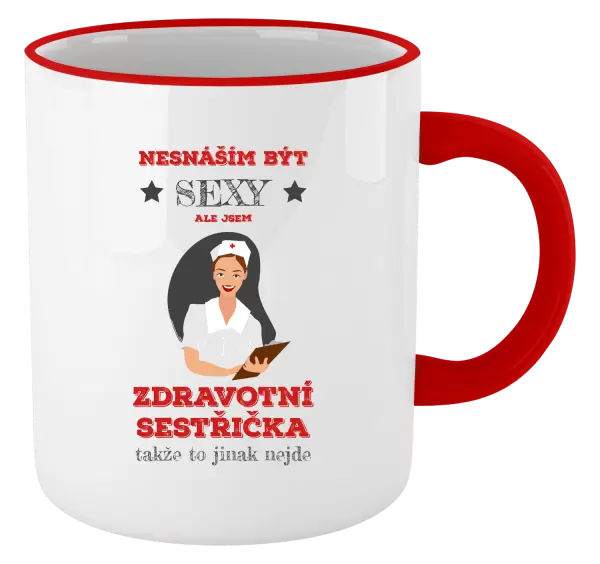 Hrnek Nesnáším být sexy, ale jsem zdravotní sestřička