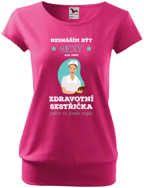 Dámské tričko Nesnáším být sexy, ale jsem zdravotní sestřička