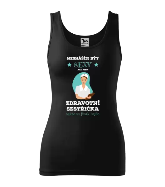 Dámské tílko Nesnáším být sexy, ale jsem zdravotní sestřička