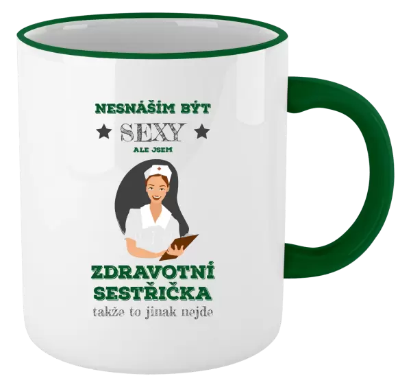 Hrnek Nesnáším být sexy, ale jsem zdravotní sestřička