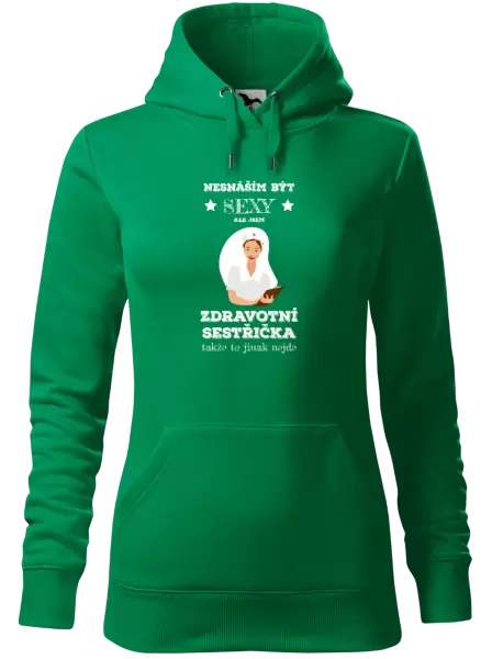 Dámská mikina Nesnáším být sexy, ale jsem zdravotní sestřička