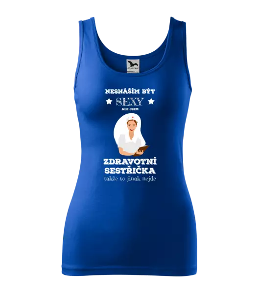 Dámské tílko Nesnáším být sexy, ale jsem zdravotní sestřička
