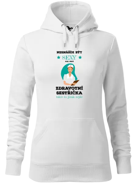 Dámská mikina Nesnáším být sexy, ale jsem zdravotní sestřička