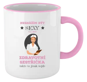 Hrnek 330 ml - barevný lem a ucho Nesnáším být sexy, ale jsem zdravotní sestřička