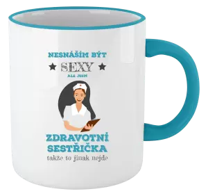 Hrnek Nesnáším být sexy, ale jsem zdravotní sestřička