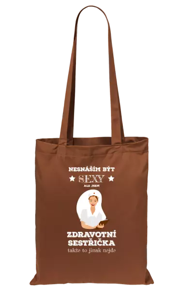 Látková taška Nesnáším být sexy, ale jsem zdravotní sestřička