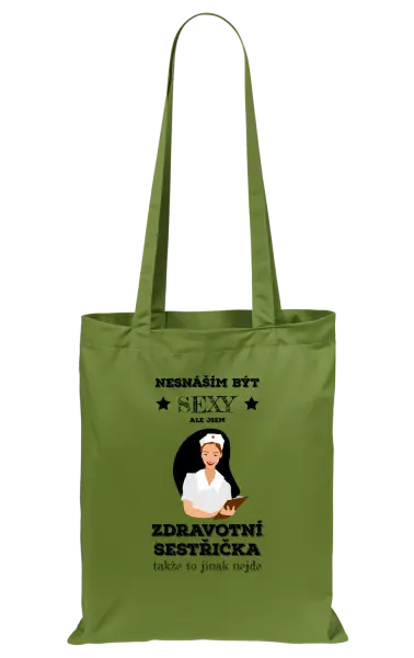 Látková taška Nesnáším být sexy, ale jsem zdravotní sestřička