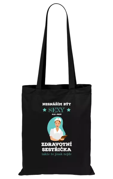 Látková taška Nesnáším být sexy, ale jsem zdravotní sestřička