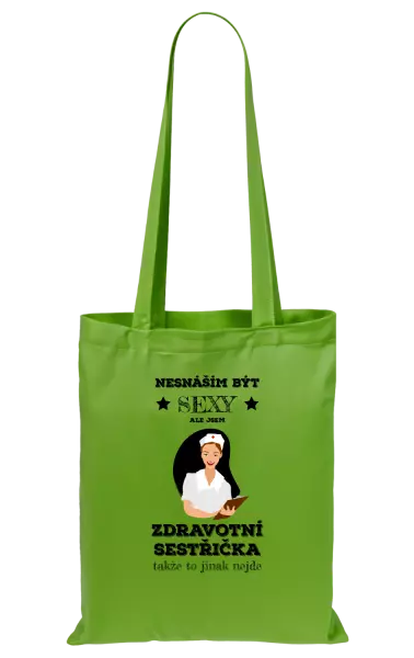 Látková taška Nesnáším být sexy, ale jsem zdravotní sestřička