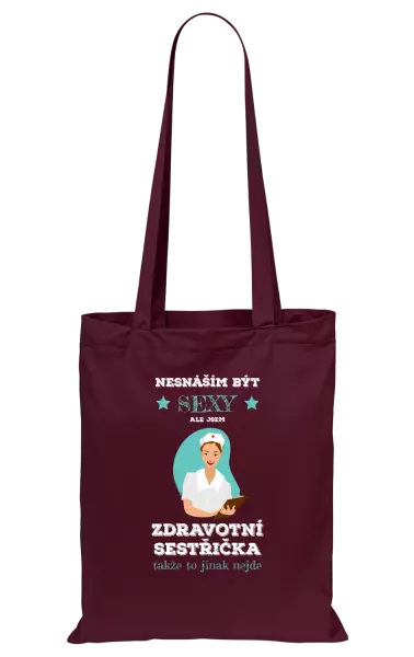 Látková taška Nesnáším být sexy, ale jsem zdravotní sestřička