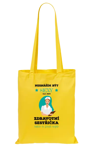 Látková taška Nesnáším být sexy, ale jsem zdravotní sestřička