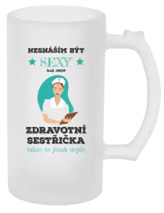 Půllitr Nesnáším být sexy, ale jsem zdravotní sestřička