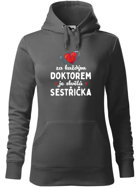 Dámská mikina Za každým doktorem je skvělá sestřička