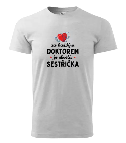 Pánské tričko Za každým doktorem je skvělá sestřička