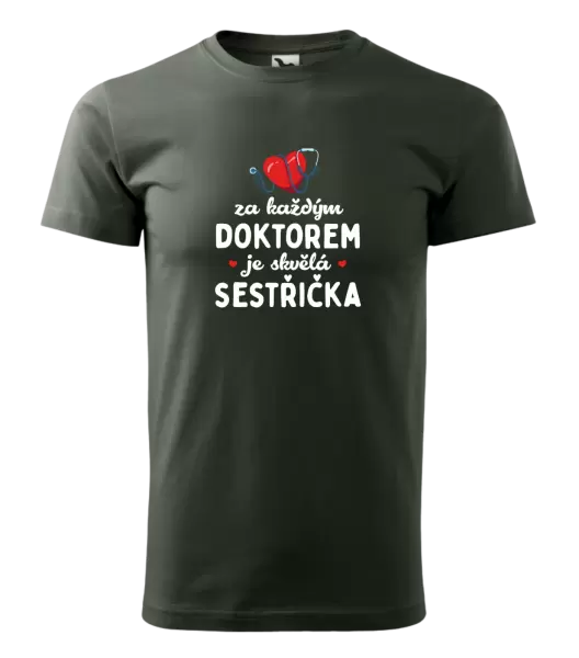 Pánské tričko Za každým doktorem je skvělá sestřička