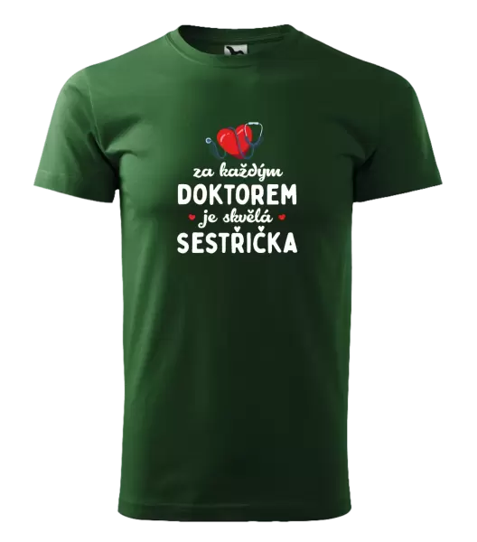 Pánské tričko Za každým doktorem je skvělá sestřička