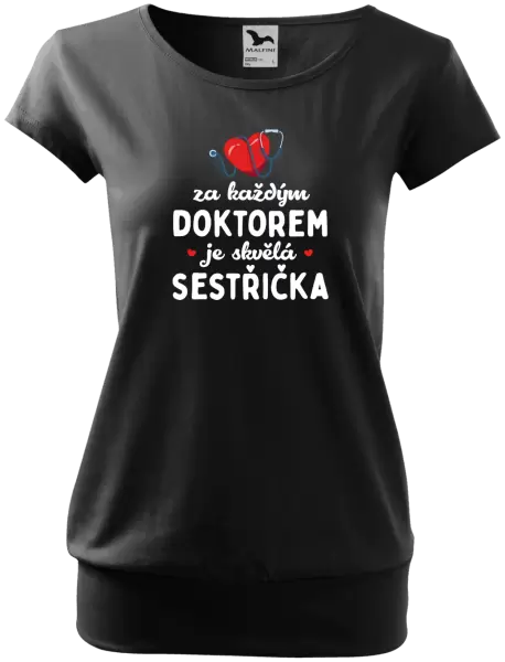 Dámské tričko Za každým doktorem je skvělá sestřička