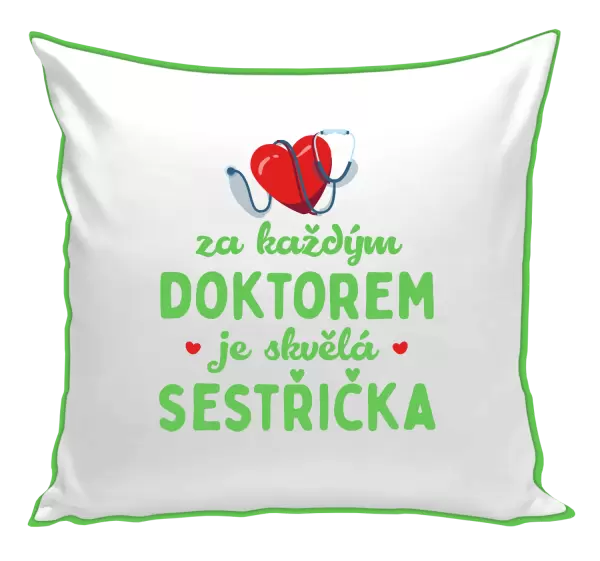 Polštář Za každým doktorem je skvělá sestřička