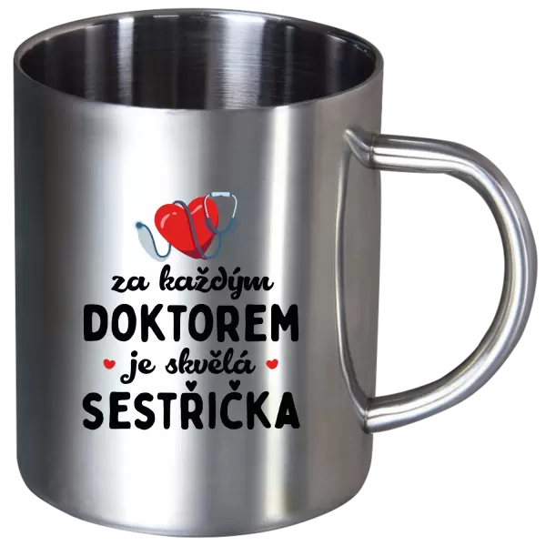 Nerezový hrnek Za každým doktorem je skvělá sestřička