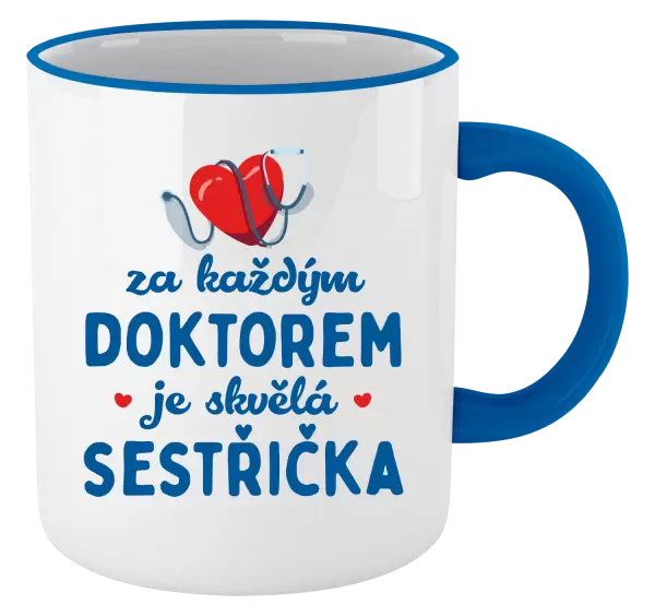 Hrnek Za každým doktorem je skvělá sestřička