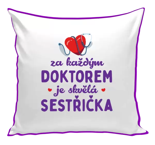 Polštář Za každým doktorem je skvělá sestřička