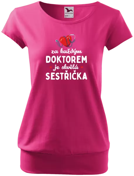Dámské tričko Za každým doktorem je skvělá sestřička