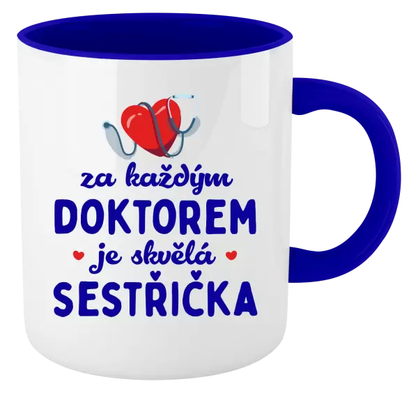 Hrnek Za každým doktorem je skvělá sestřička