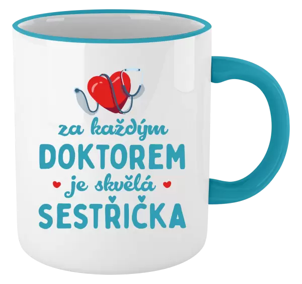 Hrnek Za každým doktorem je skvělá sestřička