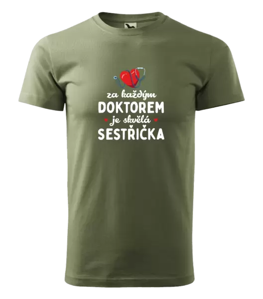Pánské tričko Za každým doktorem je skvělá sestřička