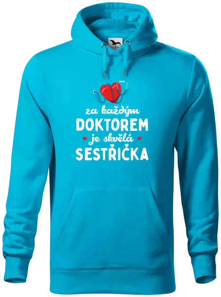 Pánská mikina Za každým doktorem je skvělá sestřička