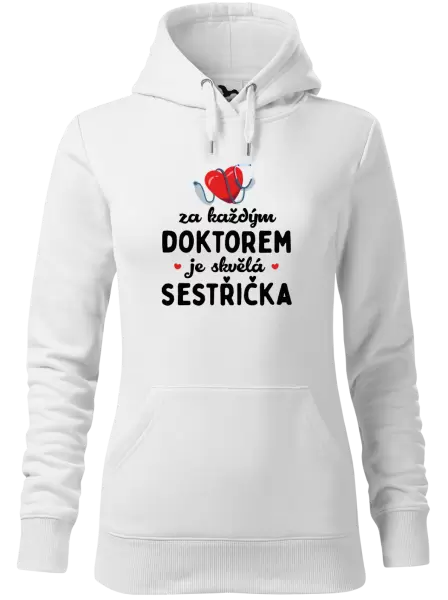 Dámská mikina Za každým doktorem je skvělá sestřička