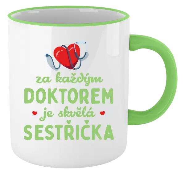 Hrnek Za každým doktorem je skvělá sestřička