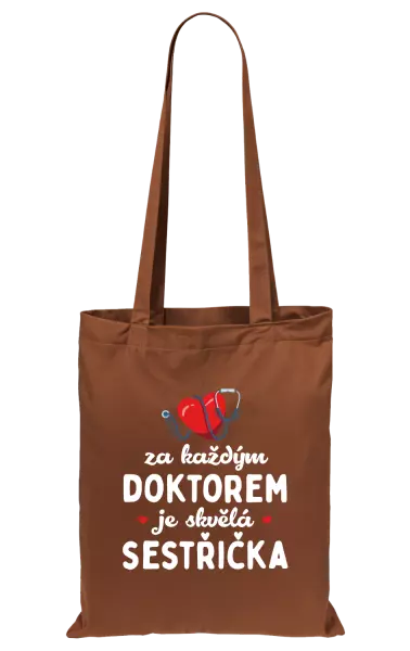 Látková taška Za každým doktorem je skvělá sestřička